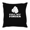 pull my finger Throw Pillow
