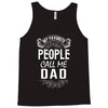 My Favorite People Call Me Dad Tank Top