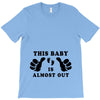 This Baby is Almost Out T-Shirt