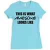 this is what awesome looks like Ladies Fitted T-Shirt