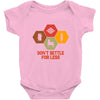 don't settle for less Baby Onesie