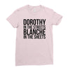 dorothy in the street blanche in the sheets Ladies Fitted T-Shirt