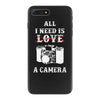 All i Need is Love A Camera iPhone 7 Plus Case