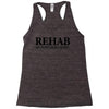 funny t shirt rehab is for quitters rude tee offensive shirt Racerback Tank