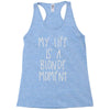 my life is a blonde moment Racerback Tank