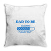 dad to be funny Throw Pillow