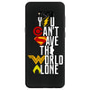 you can't save the world alone Samsung Galaxy S8