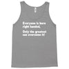 everyone born right handed left handed Tank Top