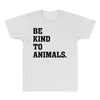 Be Kind To Animals All Over Men's T-shirt