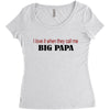 big papa Women's Triblend Scoop T-shirt