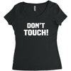 Don't Touch Women's Triblend Scoop T-shirt