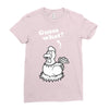 Guess What Ladies Fitted T-Shirt