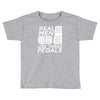 real men use 3 pedals Toddler T-shirt