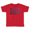 my other t shirt is hilarious Toddler T-shirt