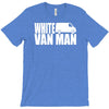 white van man funny T-Shirt
