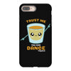 Trust Me You Can Dance Tequila iPhone 8 Plus
