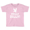 Philly Dilly Toddler T-shirt