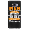 all men are created equal but only the best are born in february Samsung Galaxy S8 Plus