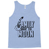 Family Trip To Moon Tank Top
