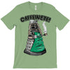 caffeinate! T-Shirt