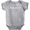 To Infinity And Beyond Baby Onesie