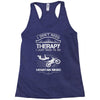 I Don't Need Therapy Just to Go Mountain Biking Racerback Tank