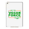 May The Vegan Force Be With You iPad Mini 4