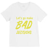 let's go make bad decisions V-Neck Tee