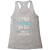 i'm your father's day gift mom says you're welcome Racerback Tank