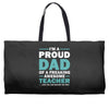 i'm a proud dad of a freaking awesome teacher. (yes she bought me this Weekender Totes