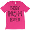 best mom ever T-Shirt