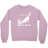 i need a beer right meow Crewneck Sweatshirt