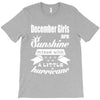 December Girls Are Sunshine Mixed With A Little Hurricane T-Shirt
