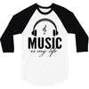 music is my life 3/4 Sleeve Shirt