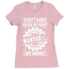 Sagittarius Hated By Many Wanted By Plenty Ladies Fitted T-Shirt