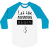 let the adventure begin 3/4 Sleeve Shirt