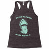 saint patrick made me do it Racerback Tank