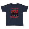 i never dreamed i would be a super cool scorpio but here i am killing Toddler T-shirt