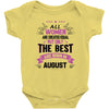 All Women Created Equal But The Best Born In August Baby Onesie