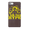 i am the hype iPhone 7 Case