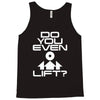 do you even lift Tank Top