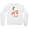 you can find magic in book Crewneck Sweatshirt