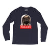 pug life Long Sleeve Shirts