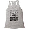 Never Underestimate A Grandfather With An Engineer Degree Racerback Tank