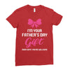 I'm Your Father's Day Gift Mom Says You're Welcome Baby Girl Ladies Fitted T-Shirt
