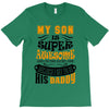 My Son Is Super Awesome His Daddy T-Shirt