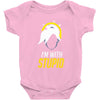 im with stupid Baby Onesie