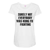 surely not everybody was kung fu fighting black color Maternity Scoop Neck T-shirt