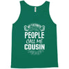 My Favorite People Call Me Cousin Tank Top