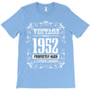 vintage made in 1952 perfectly aged a living legend T-Shirt